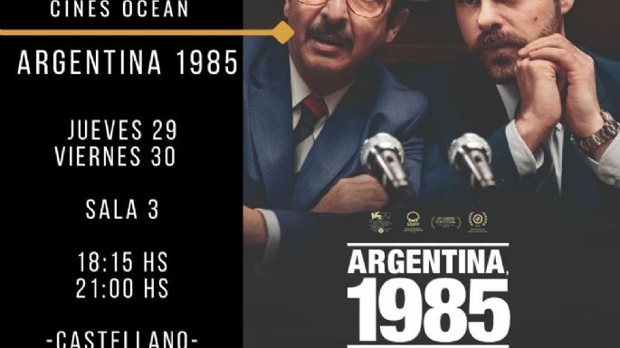 Cines Ocean presenta cuatro estrenos este jueves, entre ellos “Argentina, 1985”