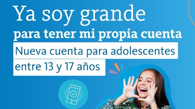 Banco Nación lanzó una cuenta especial para adolescentes 100% digital y gratuita